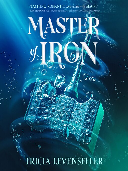 Title details for Master of Iron by Tricia Levenseller - Wait list